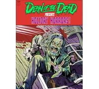 Dean of the Dead Presents Holiday Horrors