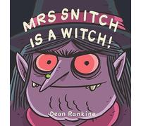 Dean Rankine Mrs Snitch is a Witch Hardback Book Dean Rankine Multicolor