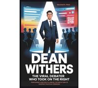 DEAN WITHERS: The Viral Debater Who Took On the Right: From Grand Junction to Jubilee, the Rise of Gen Z’s Sharpest Political Firebrand.