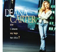 Deana Carter Did I Shave My Legs For This? (CD) (US IMPORT)