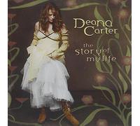 Deana Carter - The Story Of My Life