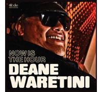 Deane Waretini - Now is the Hour