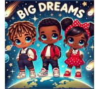 Deanna Brown Big Dreams: Achieving Goals, Successful Future Paperback Book Deanna Brown Multicolor