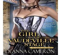 Deanna Cameron The on the Vaudeville Stage: A Novel of Dreams & Desire in Deanna Cameron Multicolor