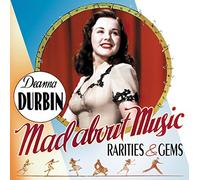 Deanna Durbin – Mad About Music: Rarities & Gems – Sepia