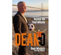 Deano: Beyond The Final Whistle