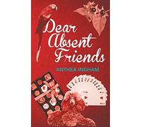 Dear Absent Friends