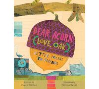 Dear Acorn (Love, Oak): Letter Poems to Friends