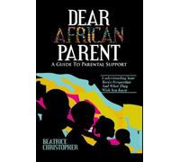 Dear African Parent: A Guide To Parental Support