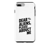 Dear Aliens Please Abduct Me Case for iPhone 7 Plus/8 Plus