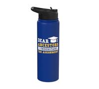 Dear Ancestors I Understand The Assignment Stainless Steel Insulated Water Bottle
