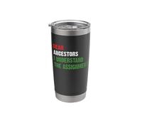 Dear Ancestors I Understood The Assignment Stainless Steel Insulated Tumbler