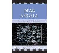 Dear Angela: Remembering My So-Called Life: Remembering My SoCalled Life (Critical Studies in Television)