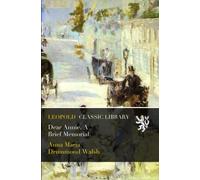 Dear Annie. A Brief Memorial.