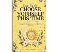 Dear Baddie, Choose Yourself This Time: A Guided 365 Day Reflection & Coloring Journal to Healing, Self-Love & Becoming Her Again After Heartbreak