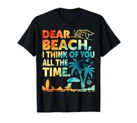 Dear Beach i Think of You All The Time Beach Lovers T-Shirt