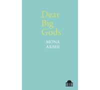 Dear Big Gods (Pavilion Poetry)