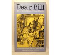 Dear Bill: The Collected Letters of Denis Thatcher