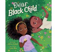 Dear Black Child