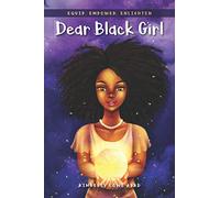 Dear Black Girl: Equip, Empower, Enlighten