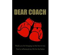 Dear Boxing Coach, Thanks for Being my Coach, Best Gift under 10$ ~ Journal, Notebook, sport: gift to you boxingl coach for his effort. notebook, journal, sport, lined papers 110 pages