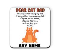 Dear Cat Dad Funny Personalised Custom Name One Coaster for Mug Tea Coffee Cup Customised