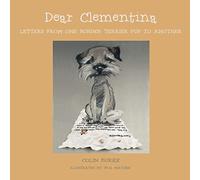 Dear Clementina: Letters from one Border Terrier pup to another