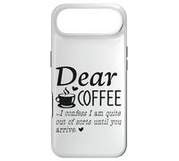 Dear Coffee - I Am Quite Out Of Sorts Until You Arrive Case for iPhone Air