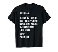 Dear Dad Funny Father's Day Quote from Son to Father T-Shirt