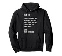 Dear Dad Funny Father's Day Saying from Daughter to Father Pullover Hoodie