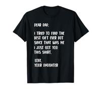 Dear Dad Funny Father's Day Saying from Daughter to Father T-Shirt