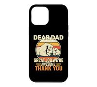 Dear Dad Great Job We're Awesome Thank You Fathers Day Case for iPhone 12 Pro Max