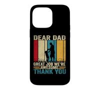 Dear Dad Great Job We're Awesome Thank You Fathers Day Case for iPhone 14 Pro Max