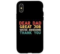 Dear Dad Great Job Were Awesome Thank You Fathers Day Papa Case for iPhone X/XS