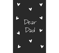 Dear Dad: Grief Journal (Grieving The Loss of Dad)