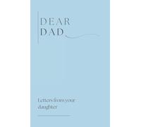 Dear Dad ( letters from your daughter)