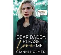 Dear Daddy, Please Love Me (Naughty or Nice)