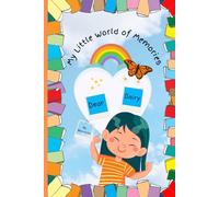 Dear Dairy: My little world of memories: A Cute Gift Journal for Little Girls to Capture Memories, Write Stories & Keep Photos