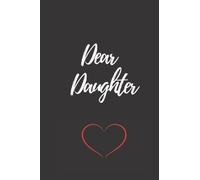 Dear Daughter Journal with date line and scrapbook space - 120 pages-12"x9" - black white red hearts valentines journaling writing gift wedding ... Saint Valentine's day (Dear... Journals)
