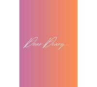 Dear Diary… A Blank Lined Journal for Thoughts, Reflections, and Everyday Writing: Minimalist Gradient Notebook for Journaling, Notes, and Personal Writing