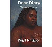 Dear Diary-A love letter to Luvuyo