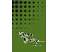 Dear Diary: Your Daily Space to Reflect, Dream & Grow