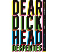 Dear Dickhead : A Telegraph Best Novel of the Year