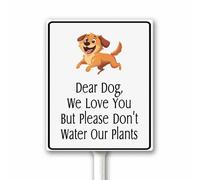 Dear Dog We Love You But Please Dont Water Our Plants Sign, No Peeing Dog Sign, Keep Off Grass Yard Decor With Stake, 18x22 CM Sturdy Aluminum Weatherproof Rust Free Easy Install