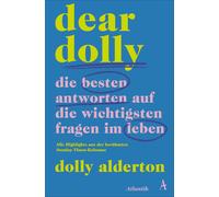 Dear Dolly. Die besten Antworten auf die wichti, Alderton, Alderton,.
