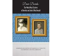 Dear Dordo: The World War II Letters of Dorothy and John D. MacDonald