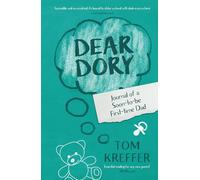 Dear Dory: Journal of a Soon-to-be First-time Dad: 1 (Adventures in Dadding)