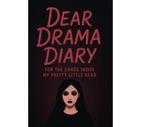Dear Drama Diary: Dark Edition - A Shadow Work Journal for Emotional Souls
