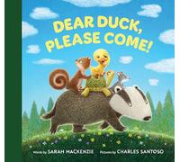 Dear Duck, Please Come!