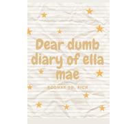 Dear dumb diary of ella mae